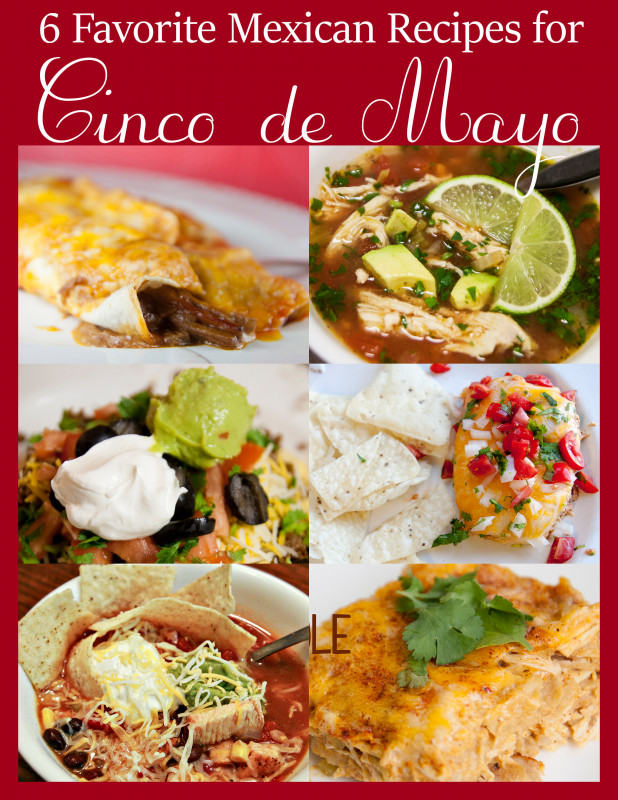 Cinco De Mayo Dinner Ideas
 6 Favorite Mexican Recipes for Cinco de Mayo