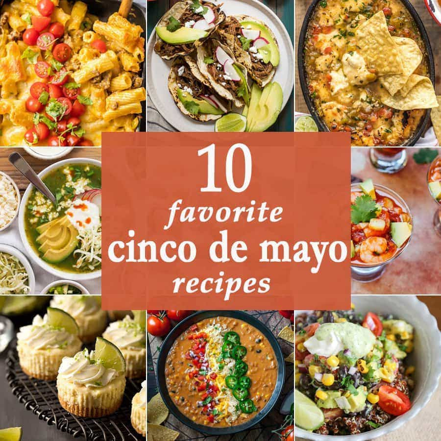 Cinco De Mayo Food Recipe
 10 Favorite Cinco de Mayo Recipes The Cookie Rookie