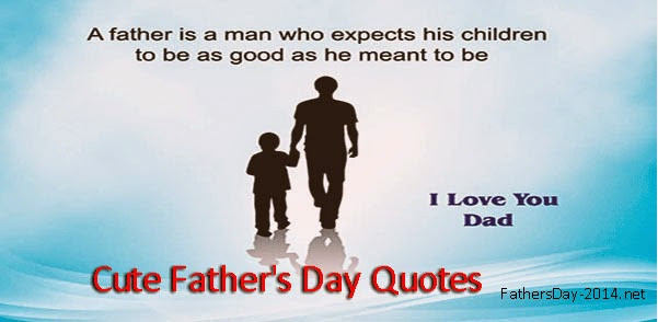 Cute Fathers Day Quotes
 Cute Father Son Quotes QuotesGram