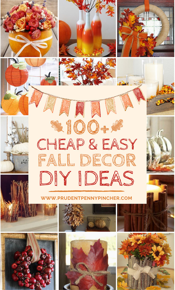 Diy Fall Decorating Ideas
 100 Cheap and Easy Fall Decor DIY Ideas Prudent Penny