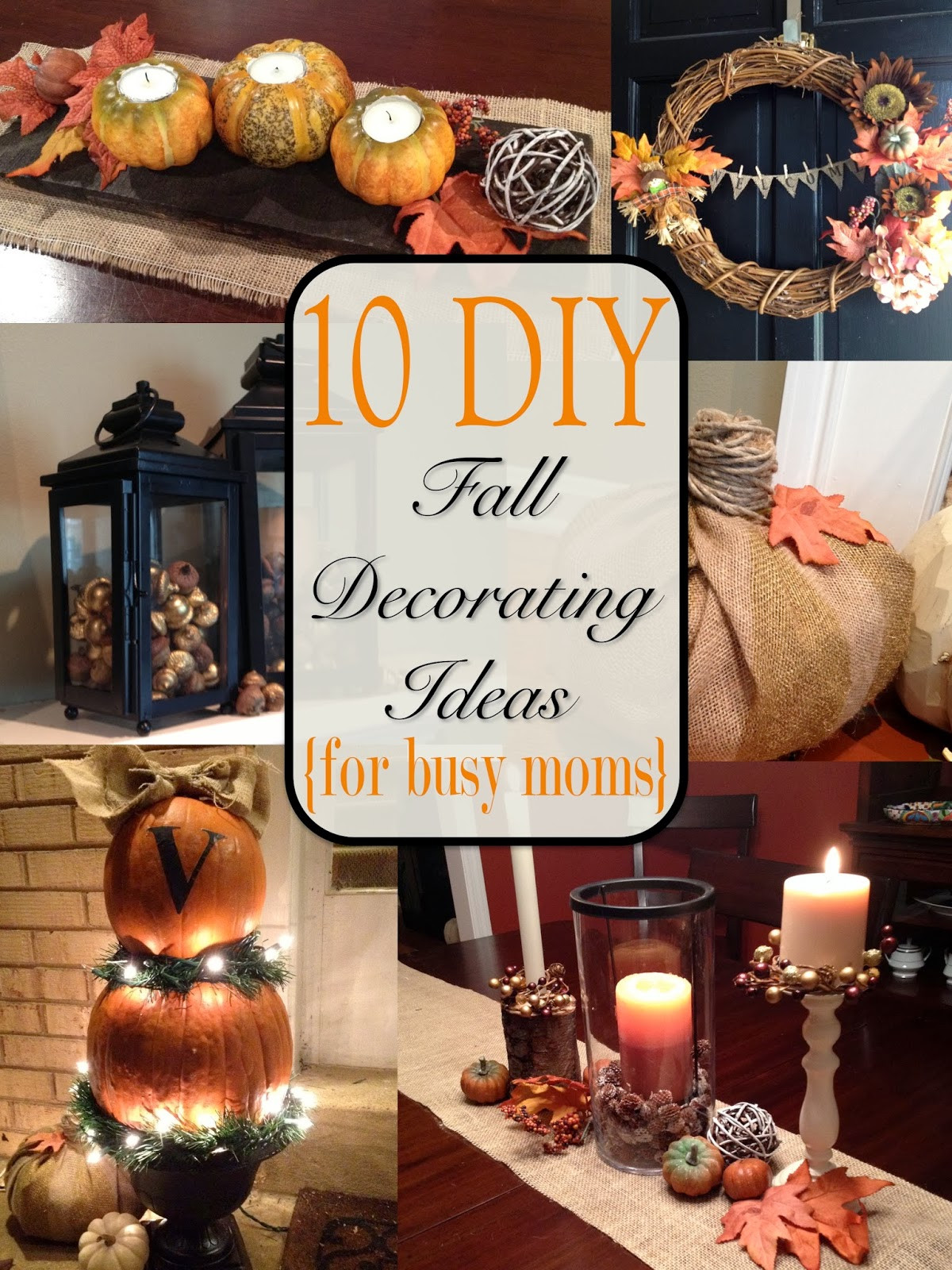 Diy Fall Decorating Ideas
 Two It Yourself Fall Home Tour 10 DIY Fall Decorating