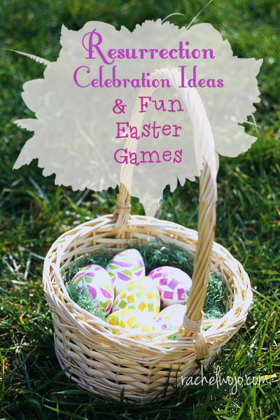 Easter Game Ideas
 6 Resurrection Celebration Ideas and Fun Easter Games