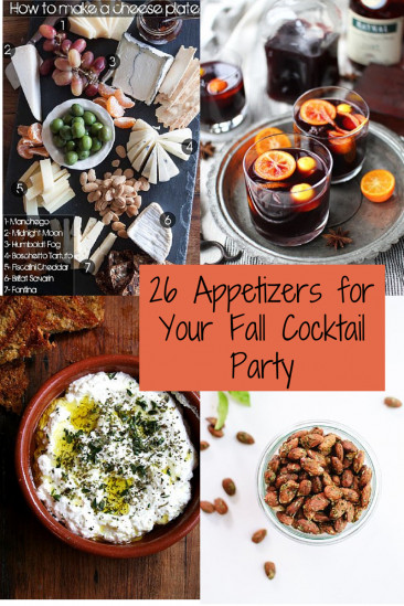 Fall Party Appetizer
 26 Recipes for a Fabulous Fall Cocktail Party Caroline