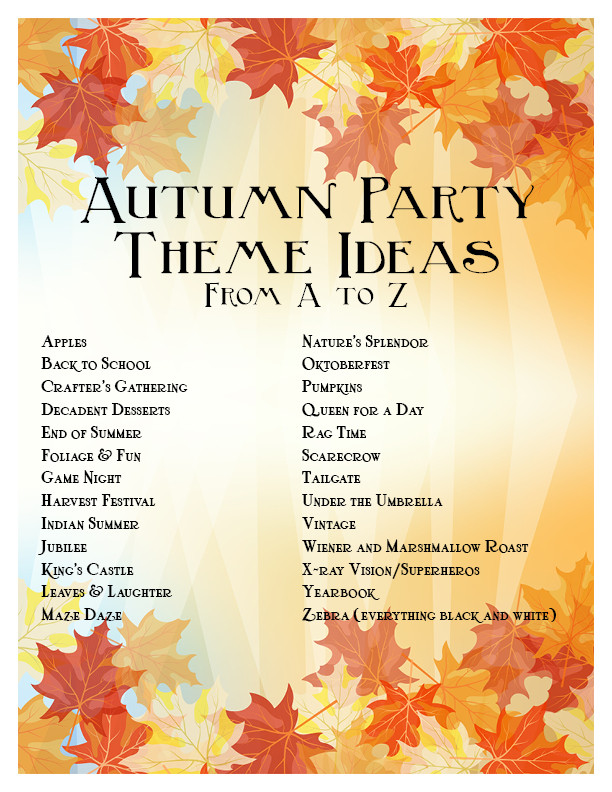 Fall Theme Ideas
 Autumn Party Theme Ideas