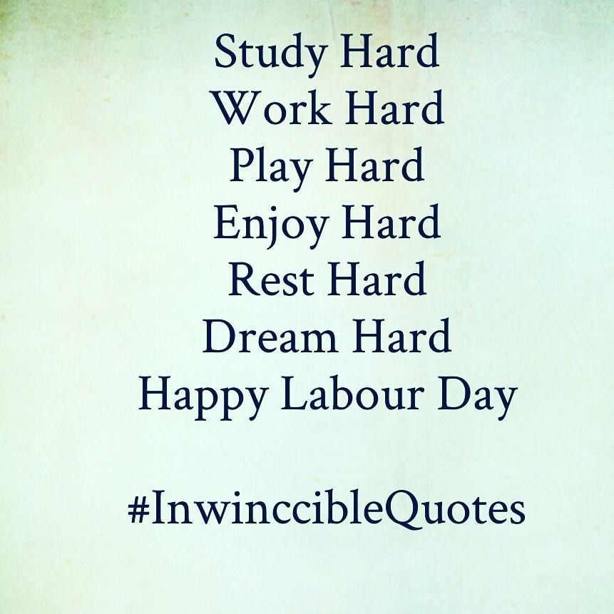 Famous Labor Day Quotes
 50 Awesome Labor Day Saying