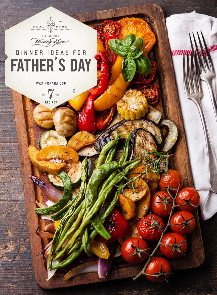 Fathers Day Dinner Recipe
 Father s Day Dinner Ideas that are all made with our honey