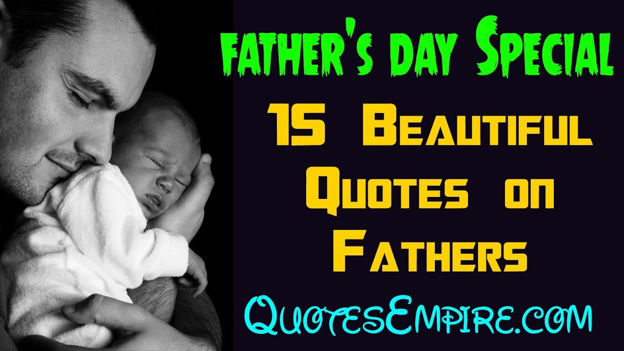 First Fathers Day Quotes
 Father s day special 15 Beautiful Quotes on Fathers