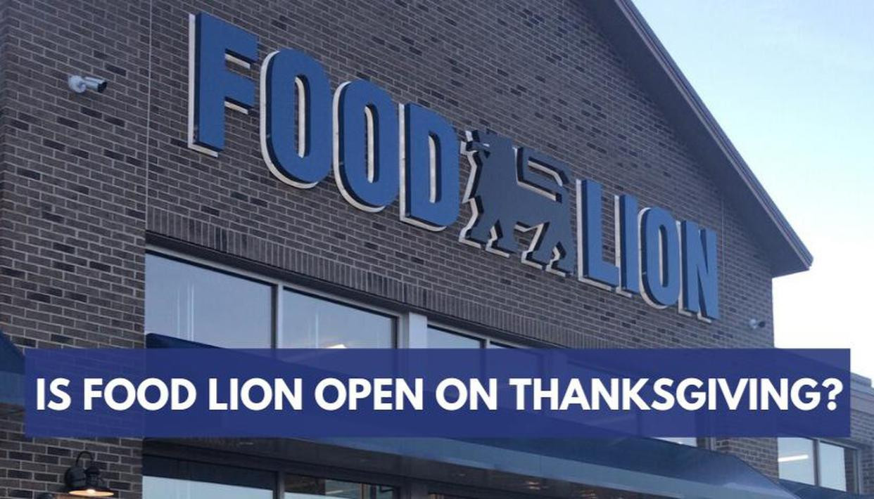 Food Lion Open Thanksgiving
 Food Lion Thanksgiving hours is Food Lion open on