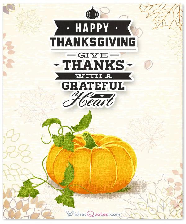 Happy Thanksgiving Greetings Quotes
 Happy Thanksgiving Wishes for the Treasured People in your