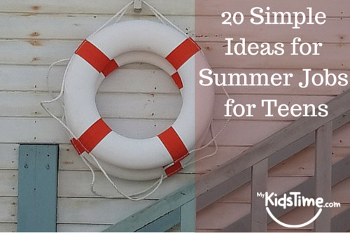 Ideas For Summer Jobs
 20 Simple Ideas for Summer Jobs for Teens