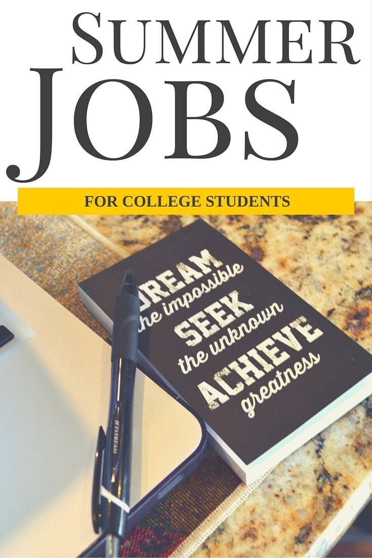 Ideas For Summer Jobs
 Summer Jobs for College Students