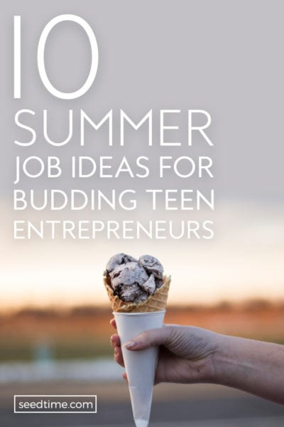Ideas For Summer Jobs
 10 Summer Job Ideas for Budding Teen Entrepreneurs