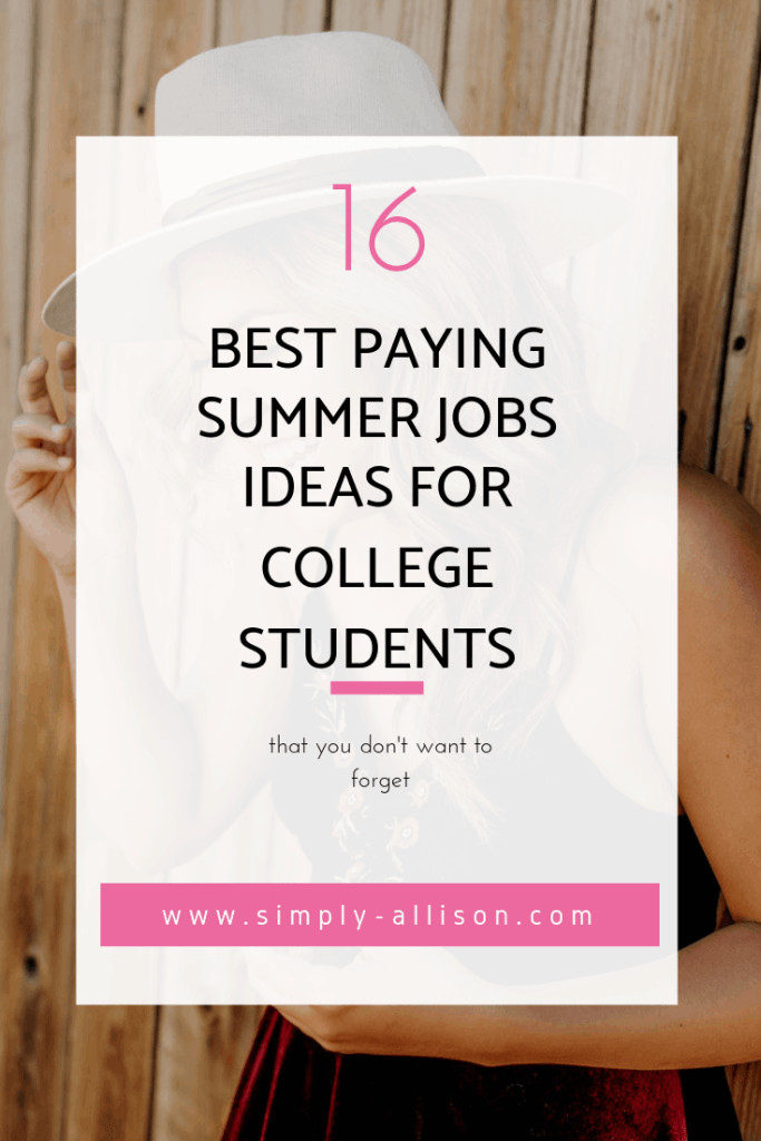 Ideas For Summer Jobs
 16 Perfect Summer Job Ideas For College Students Simply