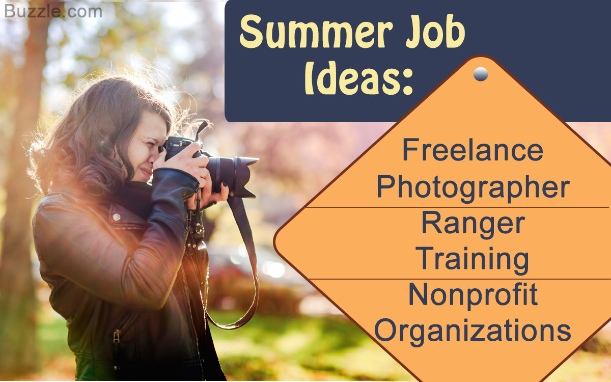 Ideas For Summer Jobs
 Summer Job Ideas for Teenagers and College Students Just