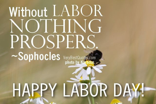 Labor Day Inspiring Quotes
 LABOR DAY QUOTES image quotes at relatably