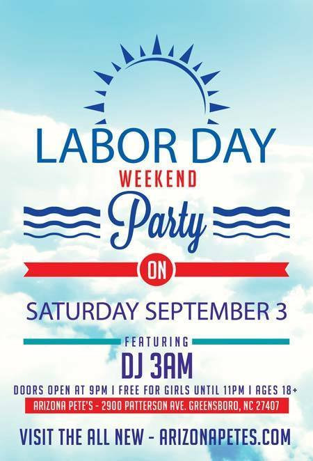Labor Day Weekend Party
 Labor Day Weekend Party ft DJ 3AM – Tickets – Arizona