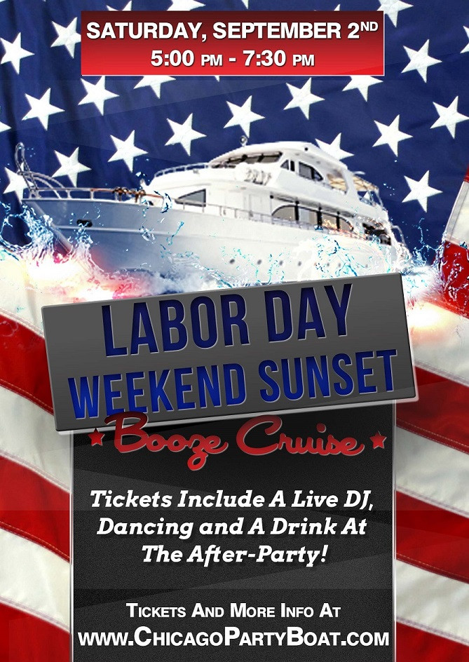 Labor Day Weekend Party
 Labor Day Weekend Sunset Booze Cruise Tickets Sat Sep 2