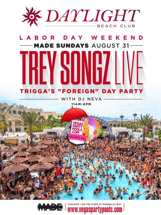 Labor Day Weekend Party
 Labor Day Weekend 2014 Daylight Vegas Trey Songz