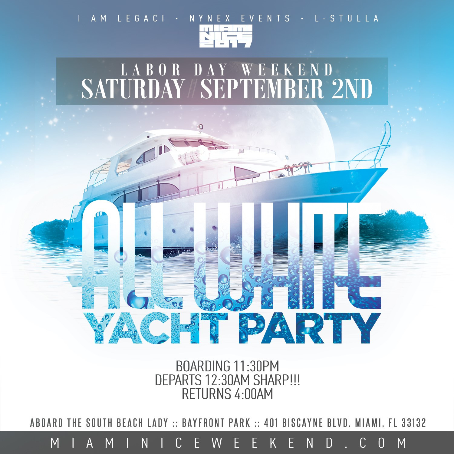 Labor Day Weekend Party
 MIAMI NICE 2017 ANNUAL LABOR DAY WEEKEND ALL WHITE YACHT