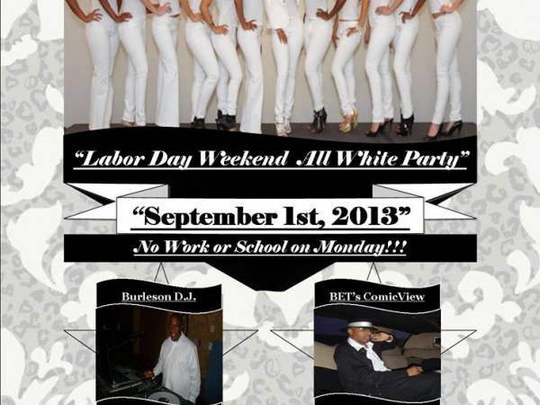 Labor Day Weekend Party
 LABOR WEEKEND ALL WHITE PARTY Murrieta CA Patch