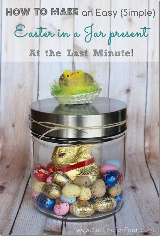 Last Minute Easter Gifts
 How to make a Easy Simple ‘Easter in a Jar’ Present at