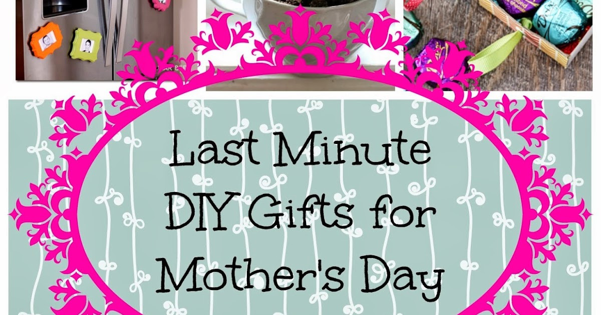 Last Minute Mother's Day Delivery Gifts
 Ambrosia s Creations DIY Last Minute Mother s Day Gift