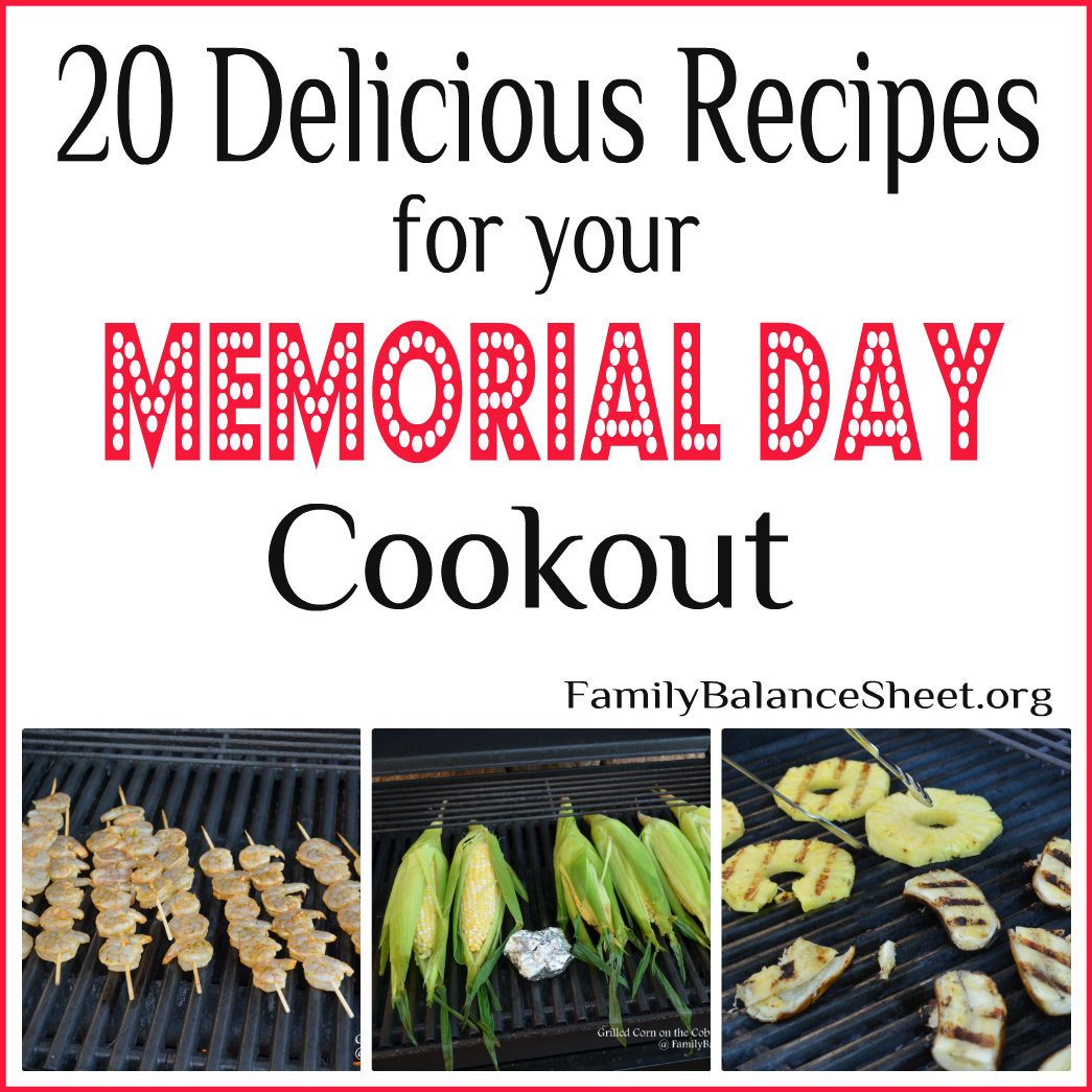Memorial Day Cook Out Ideas
 20 Delicous Recipes for Your Memorial Day Cookout