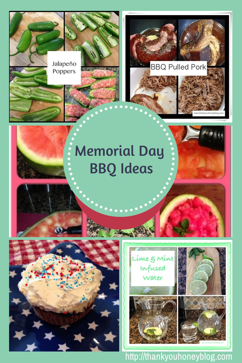 Memorial Day Grilling Ideas
 Memorial Day BBQ Ideas Thank You Honey