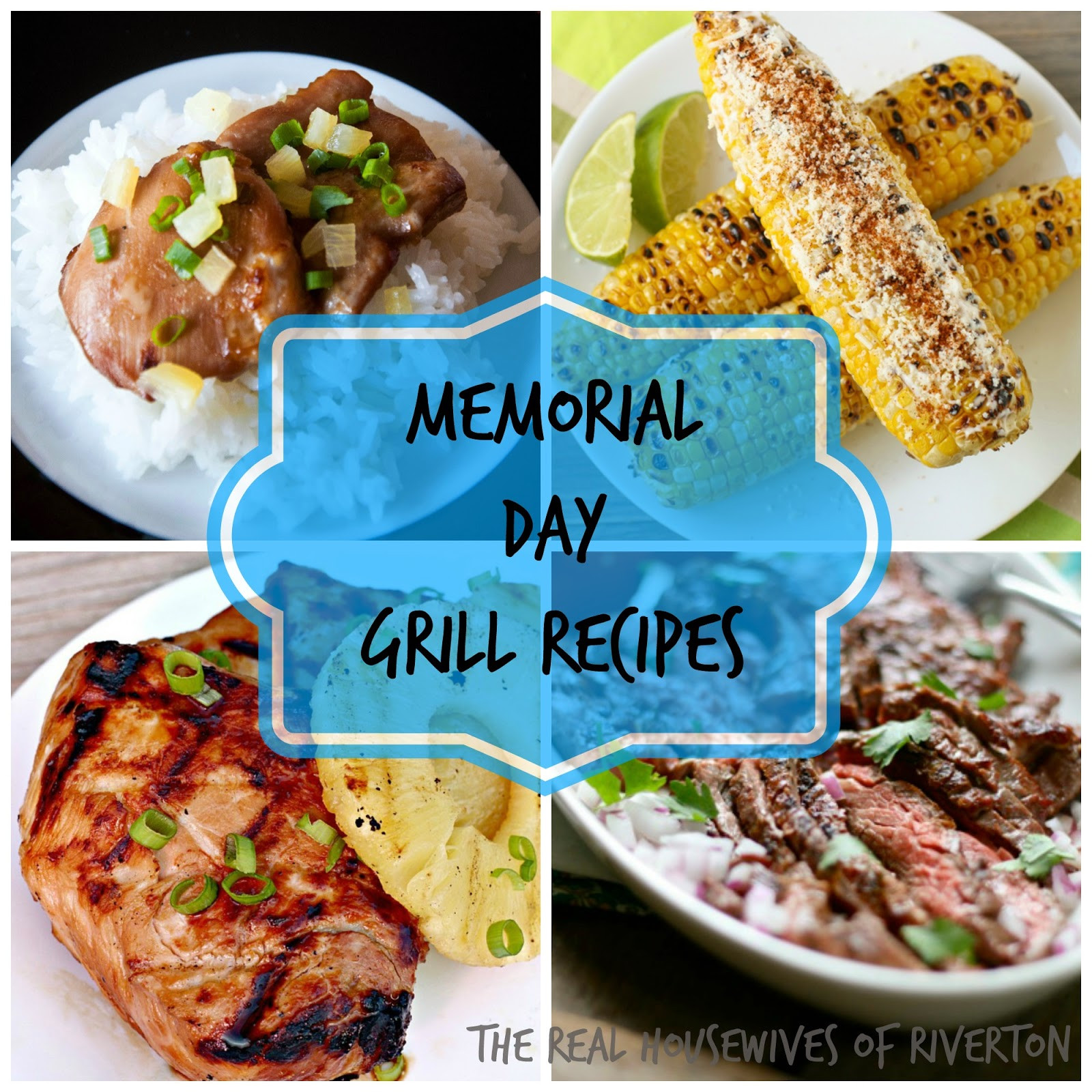 Memorial Day Grilling Ideas
 10 Amazing Memorial Day Grill Recipes Housewives of Riverton