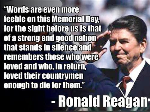 Memorial Day Speeches Quotes
 Famous Veterans Day Quotes By Ronald Reagan