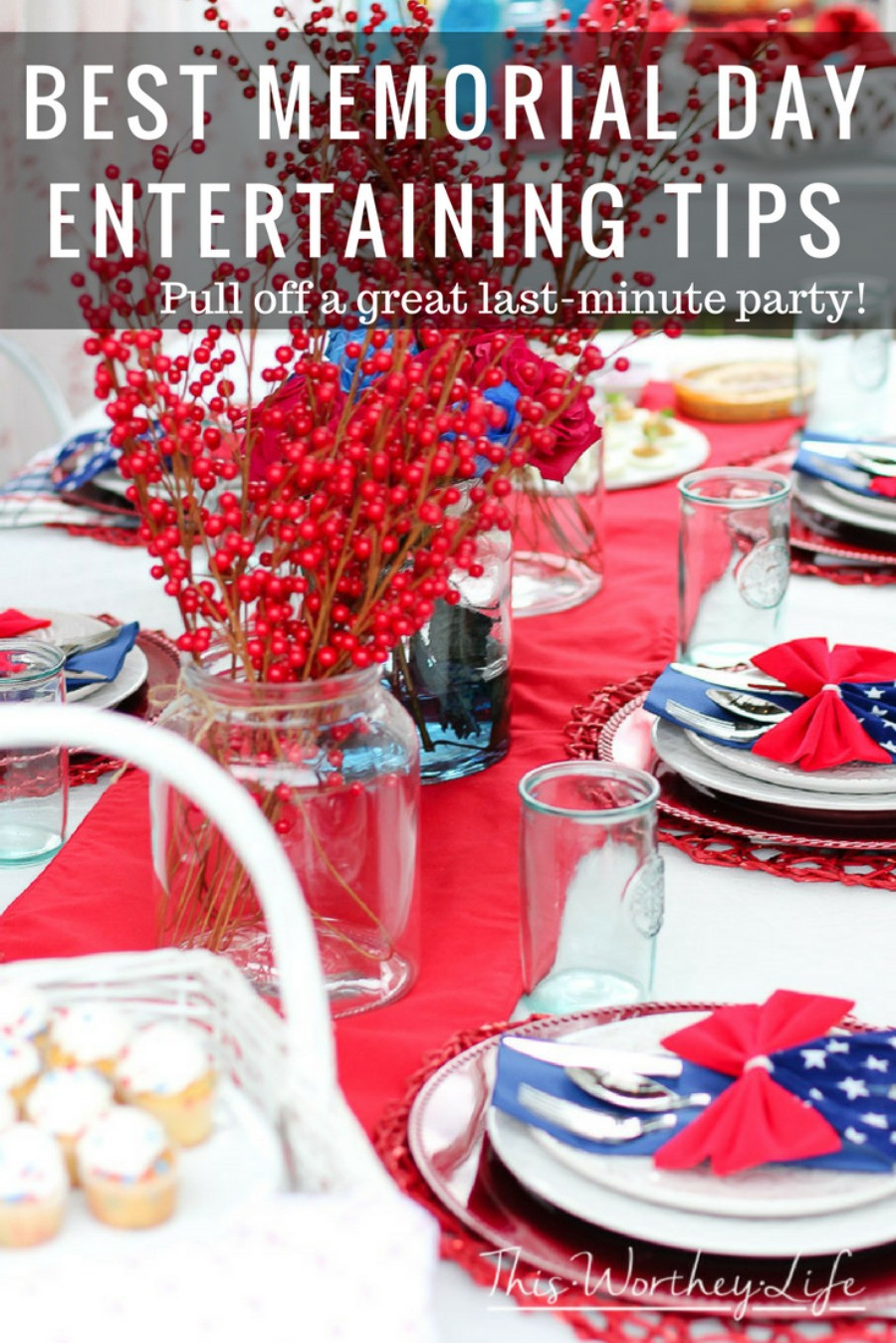 Memorial Day Travel Ideas
 Best Memorial Day Entertaining Tips Pull off a great last