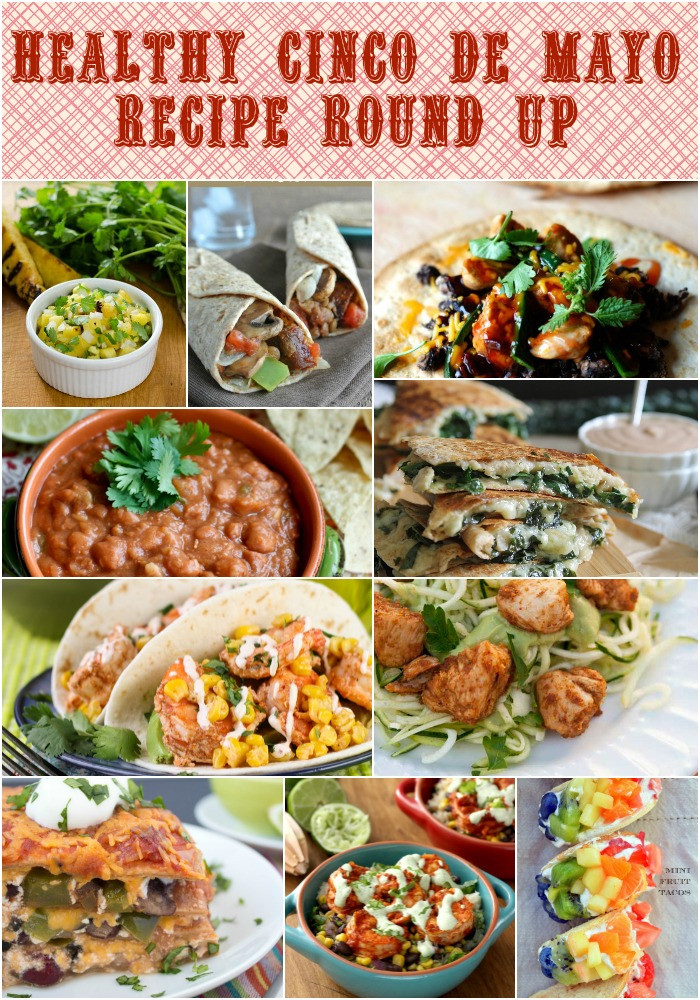 Mexican Food For Cinco De Mayo
 Healthy Cinco de Mayo Recipe Round Up Food Done Light
