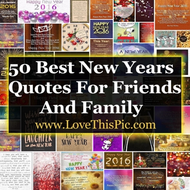 New Year Friend Quotes
 50 Best Happy New Years Quotes To With Friends And