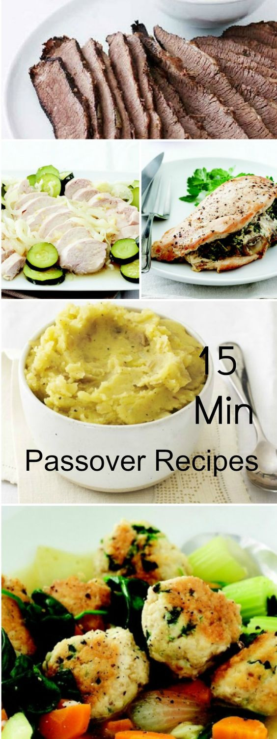 Passover Meal Ideas
 15 Minute Prep Passover Meals