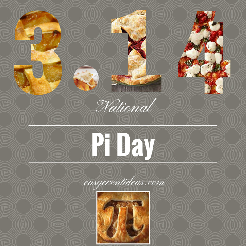 Pi Day Event Ideas
 Easy National Pi 3 14 Day Party ideas – Easy Event Ideas
