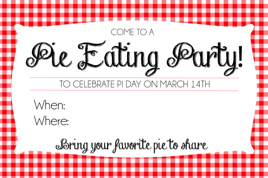 Pi Day Party Invitations
 How to Host a Pie Day Party Printable Invites So Festive