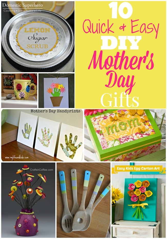 Quick Mothers Day Gifts
 10 Quick & Easy DIY Mother s Day Gifts Domestic Superhero