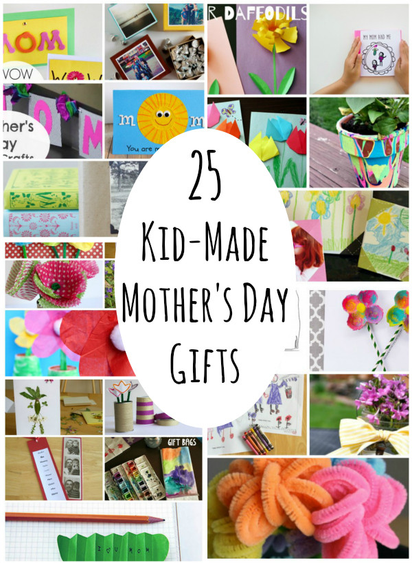 Quick Mothers Day Gifts
 25 Kid Made Mother s Day Gifts She ll Love