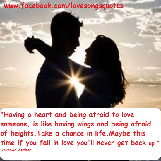 Quotes About Being Scared To Fall In Love
 Love quotes and songs