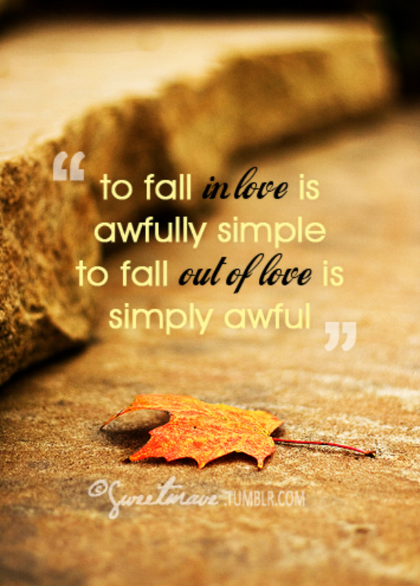 Quotes About Fall And Love
 10 Autumn Quotes