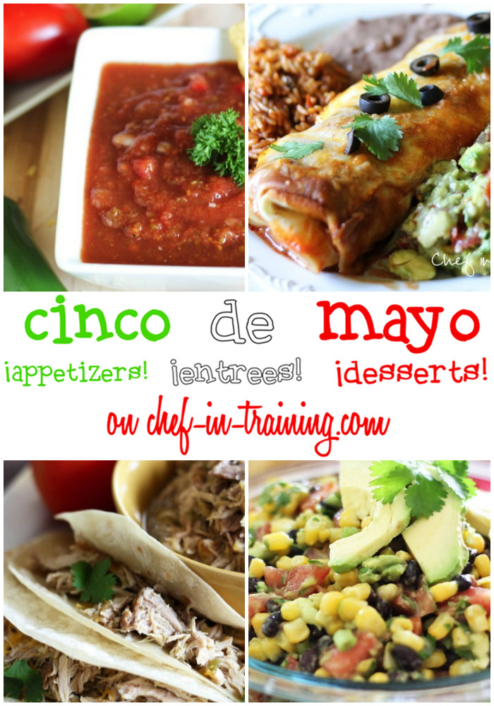 Recipe For Cinco De Mayo
 Cinco de Mayo Round up Appetizers Entrees and Desserts