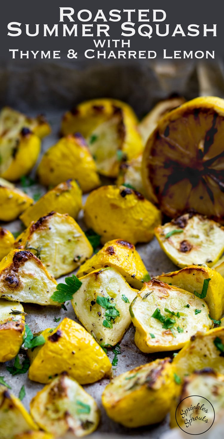 Roasted Summer Squash Recipe
 Roasted Summer Squash with Thyme and Charred Lemon