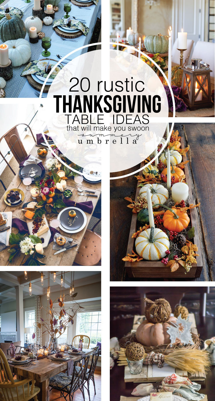 Rustic Thanksgiving Decor
 20 Rustic Thanksgiving Table Ideas That Will Make You Swoon