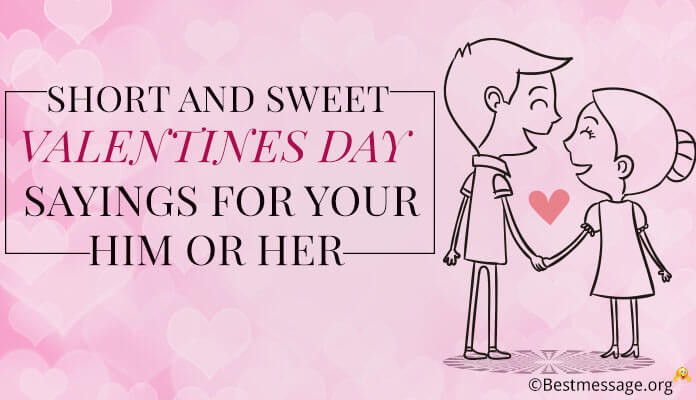 Short Valentines Day Quotes
 Happy Valentine Day Messages for Nieces and Nephews