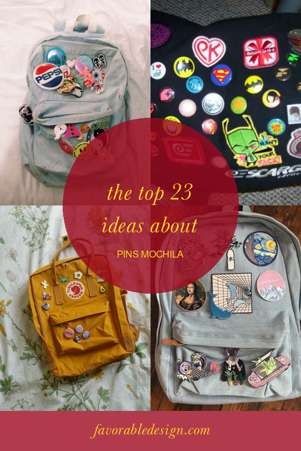 The top 23 Ideas About Pins Mochila – Home, Family, Style and Art Ideas