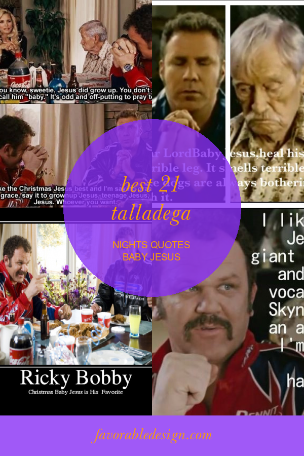 Best 21 Talladega Nights Quotes Baby Jesus - Home, Family ...