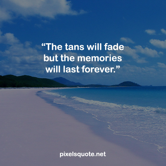 Summer Ends Quotes
 Meaningful And Happy Summer Quotes