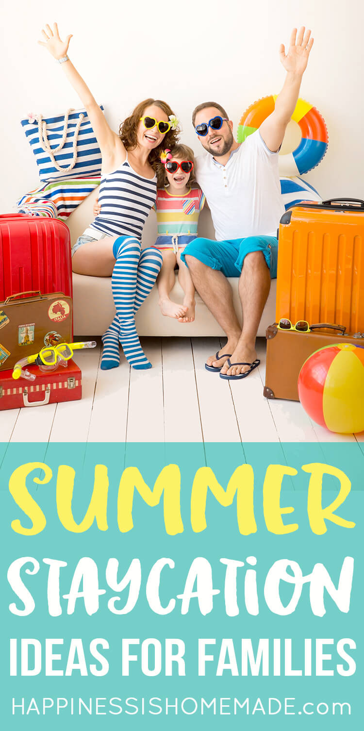 Summer Fun Ideas For Families
 Summer Staycation Ideas for Families Happiness is Homemade