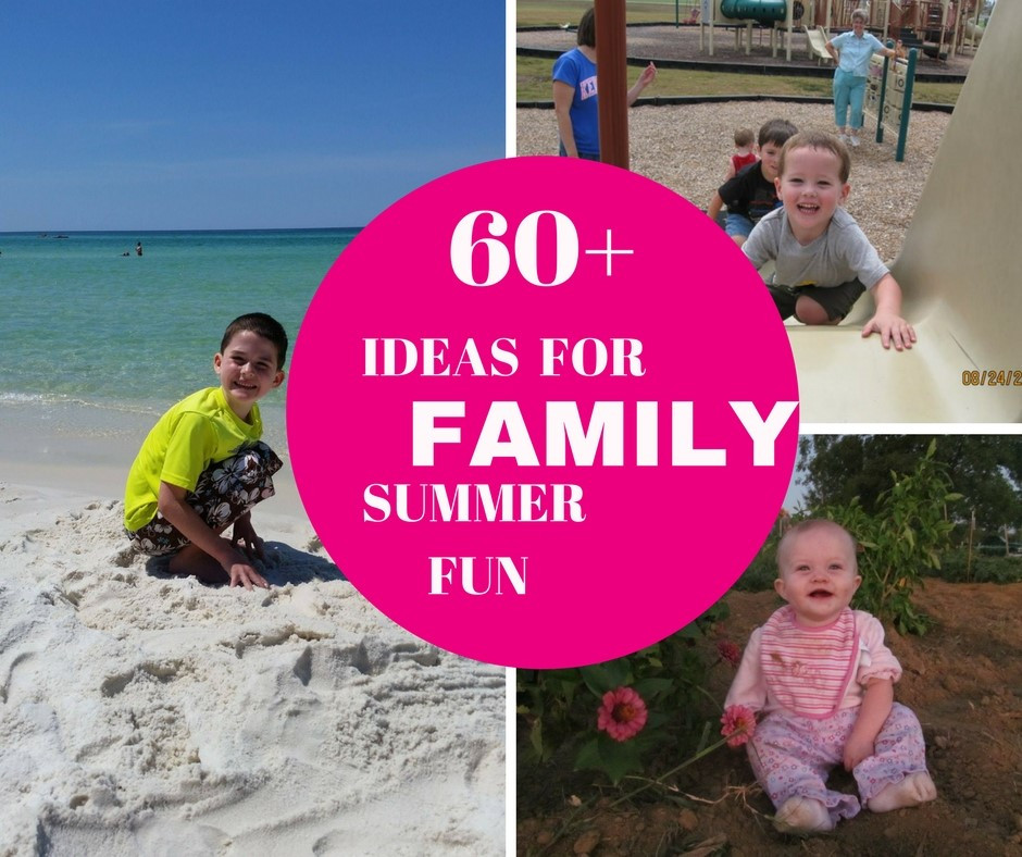 Summer Fun Ideas For Families
 60 Ideas for Family Summer Fun Mess to Blessed
