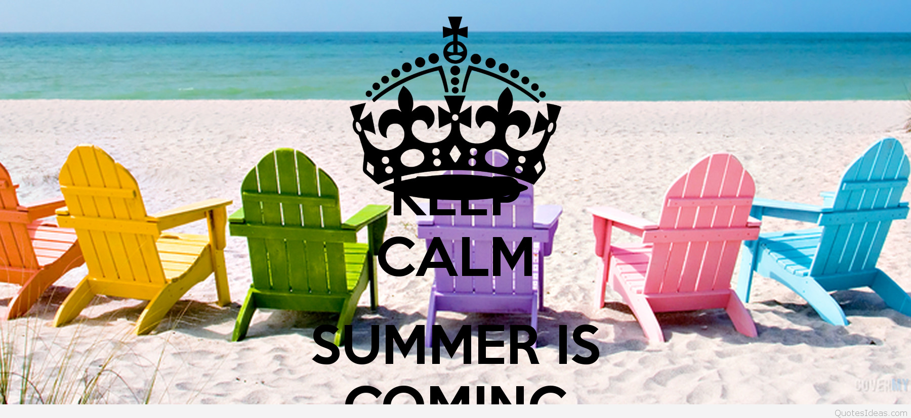 Summer Is Coming Quotes
 Keep calm summer is ing quote with picture